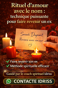 Image illustrant un rituel d’amour avec le nom, utilisé pour faire revenir un ex grâce à une technique spirituelle puissante expliquée par le coach Idriss.